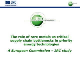 The role of rare metals as critical supply chain bottlenecks in priority energy technologies A European Commission – JRC