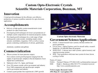 Custom Opto-Electronic Crystals Scientific Materials Corporation, Bozeman, MT