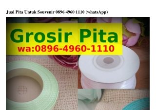 Jual Pita Untuk SouvenirJual Pita Untuk Souvenir ౦8ᑫᏮ~ᏎᑫᏮ౦~lll౦(whatsApp)
