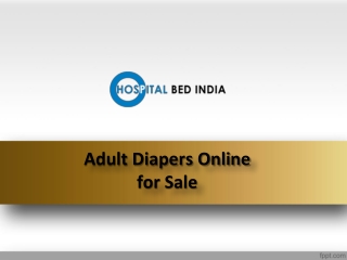 Adult Diapers near me, Adult Diapers Online for Sale – Hospital Bed India.