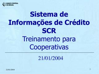 Sistema de Informações de Crédito SCR Treinamento para Cooperativas