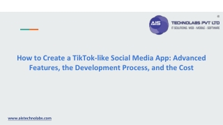 How to Create a TikTok-like Social Media App Advanced Features, the Development Process, and the Cost
