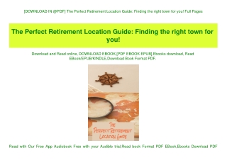 [DOWNLOAD IN @PDF] The Perfect Retirement Location Guide Finding the right town for you! Full Pages