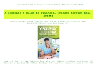 ^READ) A Beginner's Guide to Financial Freedom through Real Estate FREE EBOOK