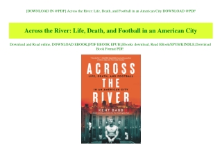 [DOWNLOAD IN @PDF] Across the River Life  Death  and Football in an American City DOWNLOAD @PDF