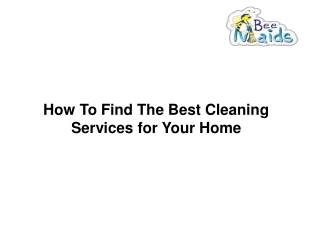 How To Find The Best Cleaning Services for Your Home