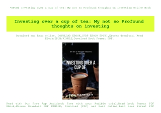 EPUB$ Investing over a cup of tea My not so Profound thoughts on investing Online Book
