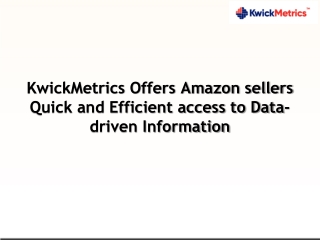 KwickMetrics Offers Amazon sellers Quick and Efficient access to Data-driven Information