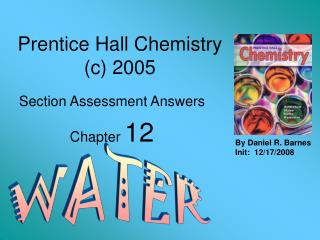 Prentice Hall Chemistry (c) 2005