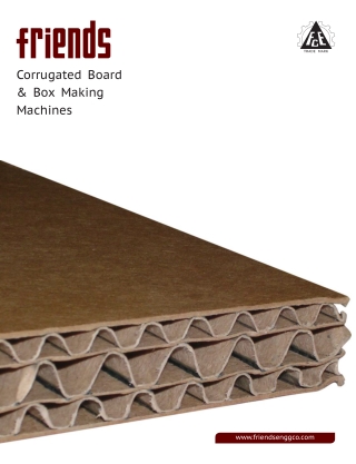 Corrugated Board & Box Making Machines | Friends Engineering Company