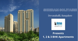 Shriram Solitaire Devanahalli Bangalore  - E-Brochure