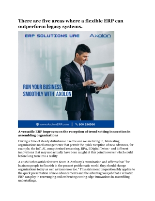 There are five areas where a flexible ERP can outperform legacy systems