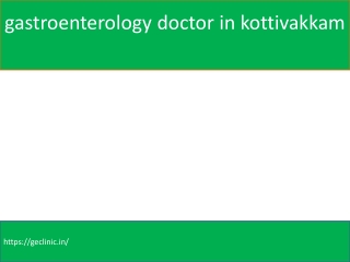 gastroenterologist in Chennai Ecr