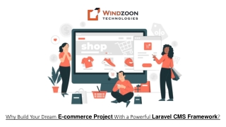 Why Build Your Dream E-commerce Project With a Powerful Laravel CMS Framework?