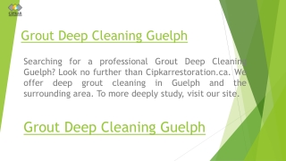Grout Deep Cleaning Guelph Cipkarrestoration.ca