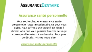 Assurance santé personnelle  Assurancedentaire.ca