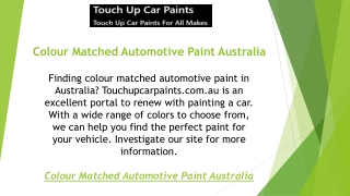 Colour Matched Automotive Paint Australia  Touchupcarpaints.com.au