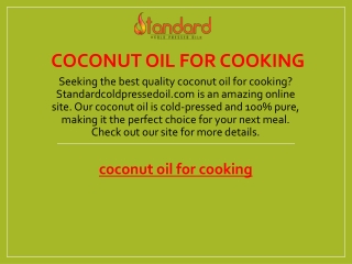 Coconut Oil For Cooking  Standardcoldpressedoil.com