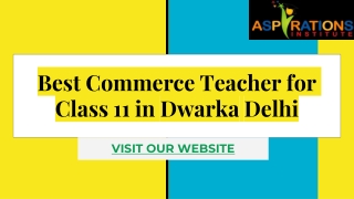 Best Coaching Institute for Commerce in Dwarka Sector 7