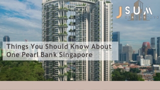 Things You Should Know About One Pearl Bank Singapore