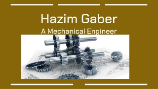 Hazim Gaber A Mechanical Engineer