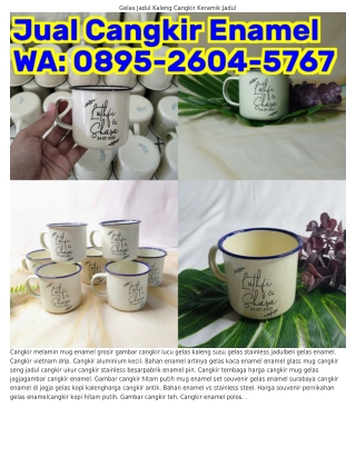 Ö8ᑫ5•ᒿᏮÖᏎ•57Ꮾ7 (WA) Harga Gelas Enamel Souvenir Cangkir Jadul