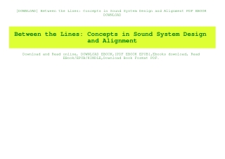 [DOWNLOAD] Between the Lines Concepts in Sound System Design and Alignment PDF EBOOK DOWNLOAD