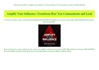[Download] [epub]^^ Amplify Your Influence Transform How You Communicate and Lead (Epub Kindle)
