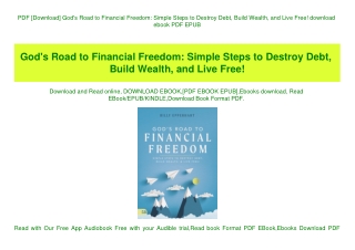 PDF [Download] God's Road to Financial Freedom Simple Steps to Destroy Debt  Build Wealth  and Live Free! download ebook