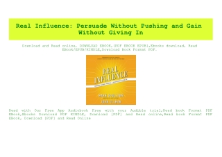 (READ-PDF!) Real Influence Persuade Without Pushing and Gain Without Giving In Free Online
