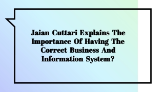 Jaian Cuttari Explains The Importance Of Having The Correct Business And Informa