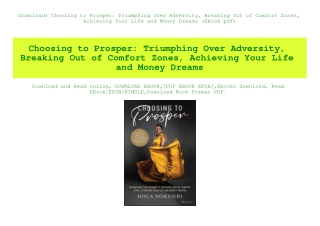 (Download) Choosing to Prosper Triumphing Over Adversity  Breaking Out of Comfort Zones  Achieving Your Life and Money D