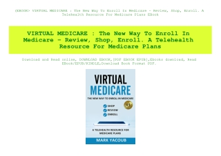 (EBOOK VIRTUAL MEDICARE  The New Way To Enroll In Medicare - Review  Shop  Enroll. A Telehealth Resource For Medicare Pl