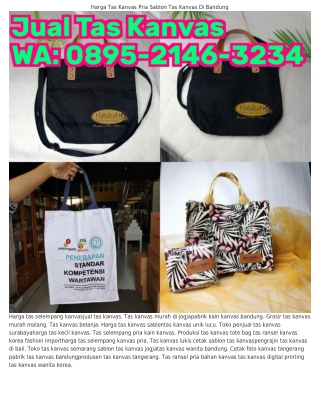 O895-2IᏎϬ-З2ЗᏎ (WA) Pengrajin Tas Kanvas Di Malang Perbedaan Bahan Tas Kanvas Da