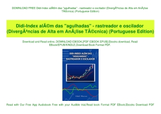 DOWNLOAD FREE Didi-Index alÃƒÂ©m das agulhadas - rastreador e oscilador (DivergÃƒÂªncias de Alta em AnÃƒÂ¡lise TÃƒÂ©cnic