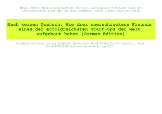 ((Read_[PDF])) Mach keinen Quatsch Wie drei unerschrockene Freunde eines der erfolgreichsten Start-ups der Welt aufgebau