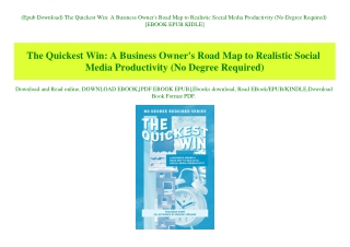 (Epub Download) The Quickest Win A Business Owner's Road Map to Realistic Social Media Productivity (No Degree Required)
