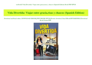 textbook$ Vida Divertida Viajar entre gracia risas y chascos (Spanish Edition) Book PDF EPUB