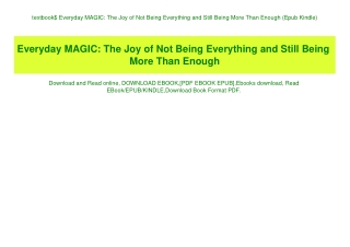 textbook$ Everyday MAGIC The Joy of Not Being Everything and Still Being More Than Enough (Epub Kindle)