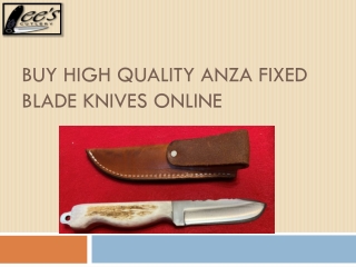 Buy High Quality Anza fixed Blade Knives Online