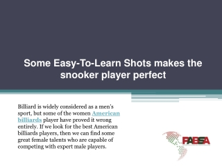 Some Easy-To-Learn Shots makes the snooker player perfect