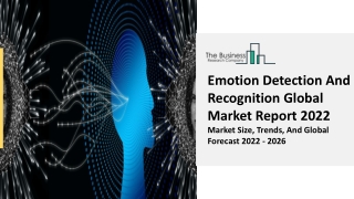 Emotion Detection And Recognition Market Report Overview, Industry 2031