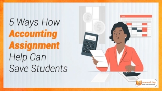 5 Ways How Accounting Assignment Help Can Save Students