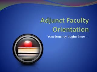 Adjunct Faculty Orientation