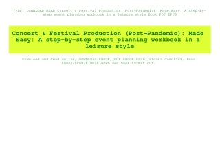 [PDF] DOWNLOAD READ Concert & Festival Production (Post-Pandemic) Made Easy A step-by-step event planning workbook in a
