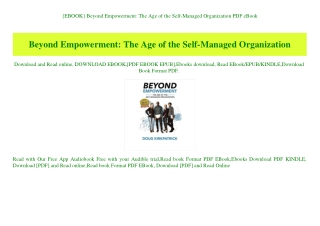 {EBOOK} Beyond Empowerment The Age of the Self-Managed Organization PDF eBook