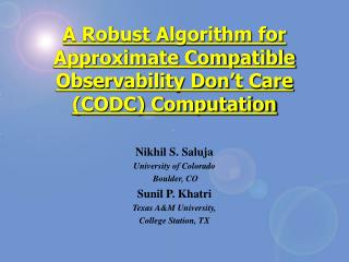 A Robust Algorithm for Approximate Compatible Observability Don’t Care (CODC) Computation