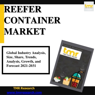Reefer Container Market: Notable developments & Scope