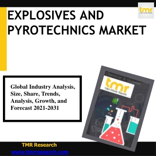 Explosives and Pyrotechnics Market - Global Industry Analysis, Size, Demand