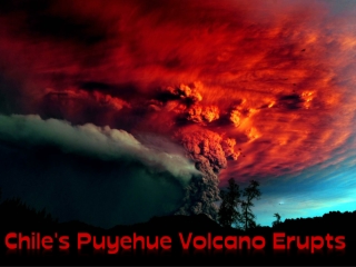 Chile's Puyehue Volcano Erupts 2011